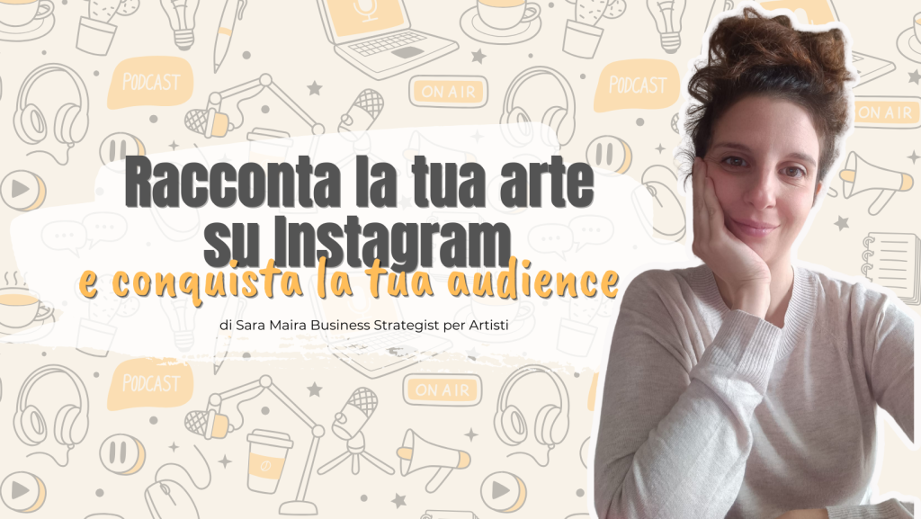 Racconta la tua arte su instagram e conquista la tua audience. professione Artista Blog immagine di copertina