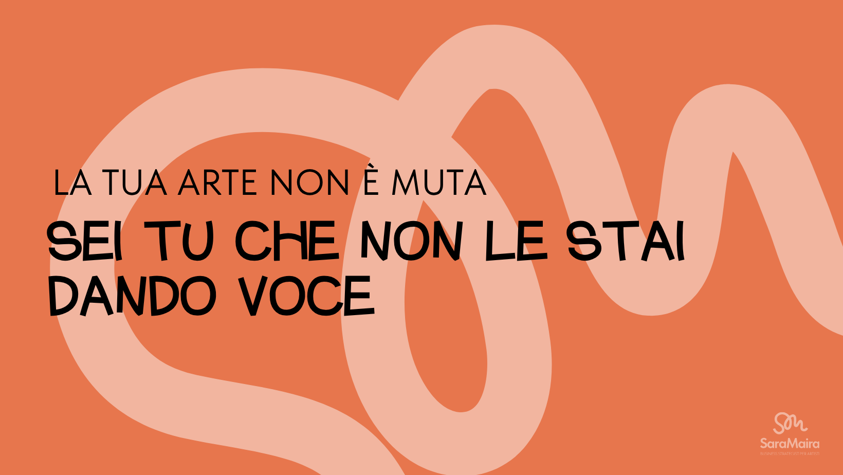 raccontare la propria arte. La tua arte non mutasei tu che non le stai dando voce