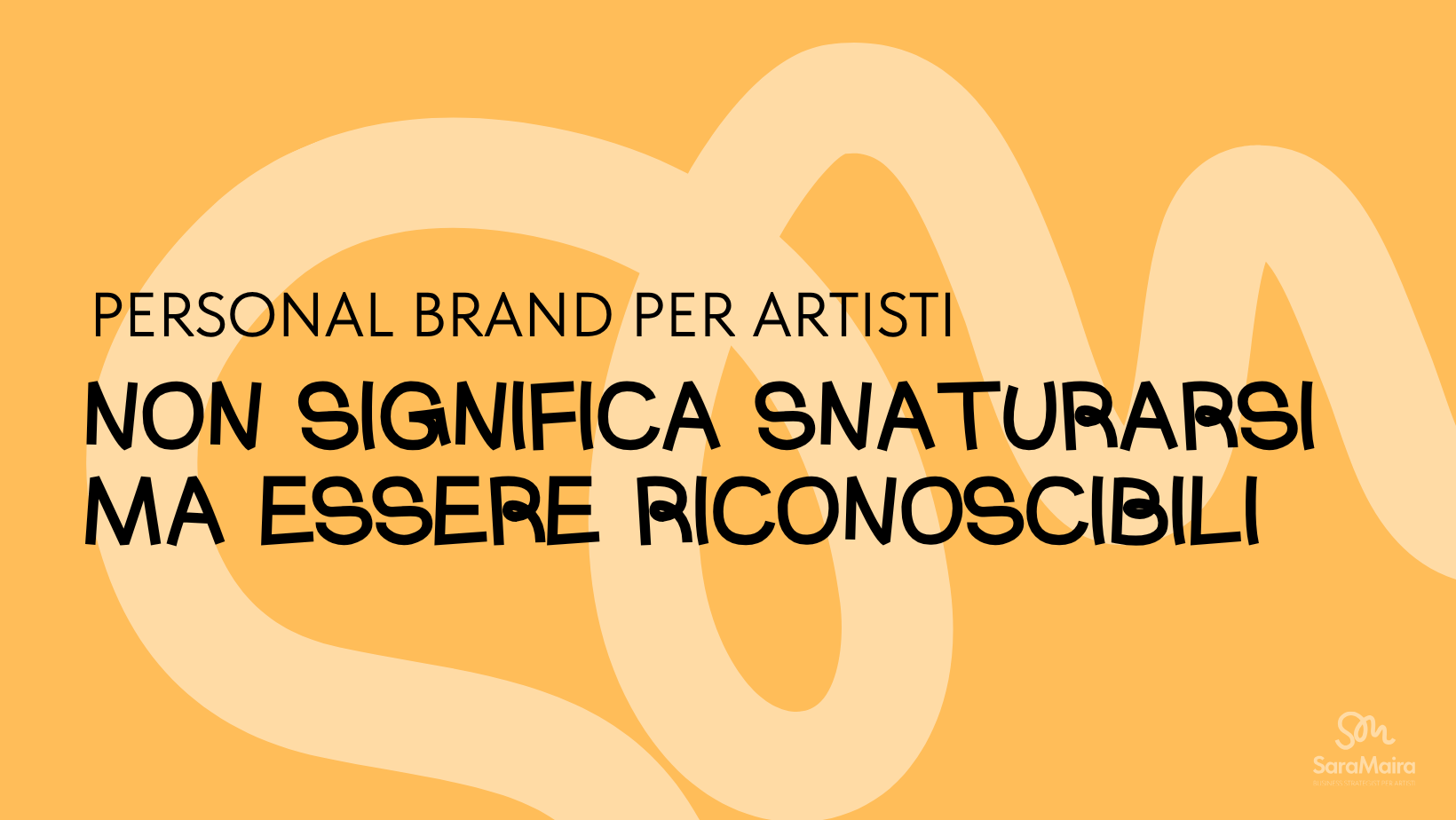 personal brand artisti non significa snaturarsi ma essere riconoscibili